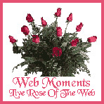 Live Rose Of The
Web Award
